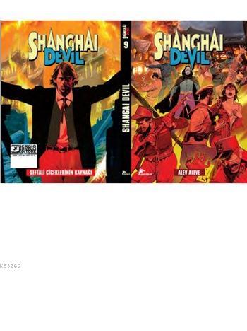 Shangai Devil 9; Alev Aleve - Şeftali Ççeklerinin Kaynağı