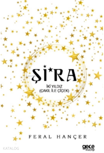 Şi’ra;İki Yıldız ( Çakıl ile Çiçek ) - Kitapiks.com