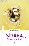 Sigara ve Bırakma Yolları