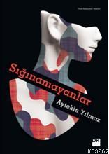 Sığınamayanlar - Kitapiks.com