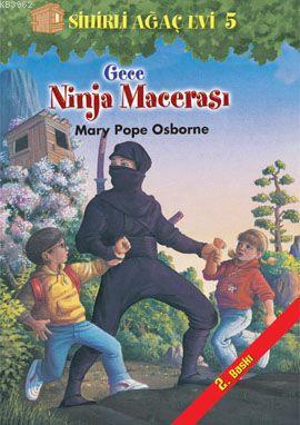 Sihirli Ağaç Evi 5; Gece - Ninja Macerası