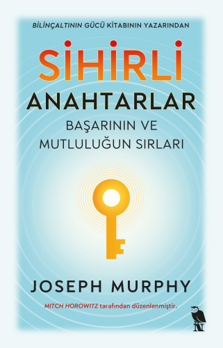 Sihirli Anahtarlar;Başarının ve Mutluluğun Sırları