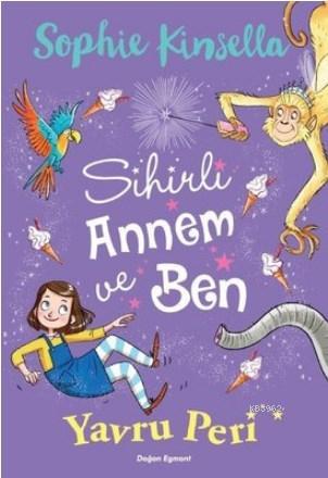 Sihirli Annem ve Ben 2 - Yavru Peri - Kitapiks.com