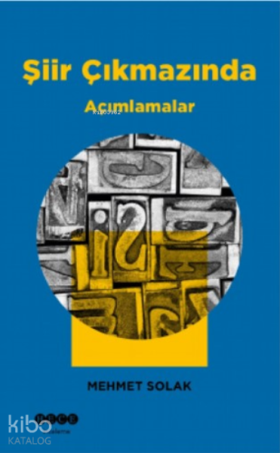 Şiir Çıkmazında;Açımlamalar - Kitapiks.com