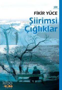 Şiirimsi Çığlıklar