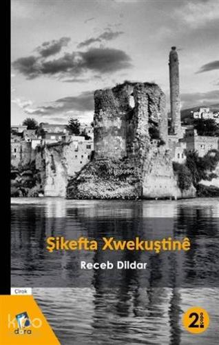 Şikefta Xwekuştine - Kitapiks.com