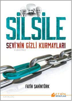 Silsile; Sevi'nin Gizli Kurmayları - Kitapiks.com