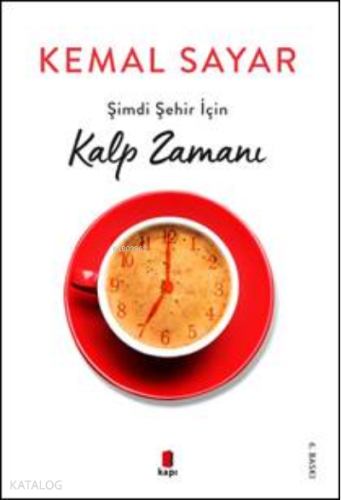 Şimdi Şehir İçin Kalp Zamanı - Kitapiks.com