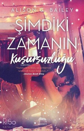 Şimdiki Zamanın Kusursuzluğu - Kitapiks.com