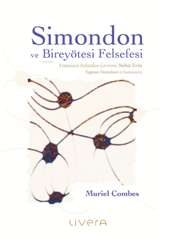Simondon ve Bireyötesi Felsefesi - Kitapiks.com