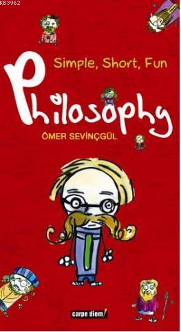 Simple, Short, Fun Philosophy