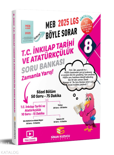 Sinan Kuzucu Yayınları 8. Sınıf 2025 Lgs Meb Böyle Sorar T.C. İnkılap Tarihi ve Atatürkçülük Soru Bankası Video Çözümlü