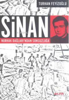 Sinan; Nurhak Dağları'ndan Sonsuzluğa - Kitapiks.com