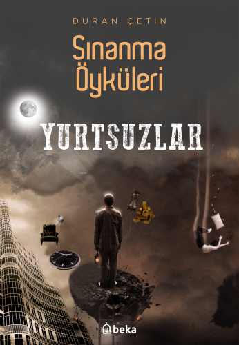 Sınanma Öyküleri ;Yurtsuzlar - Kitapiks.com