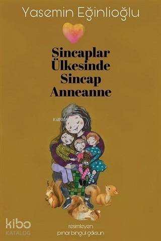 Sincaplar Ülkesinde Sincap Anneanne - Kitapiks.com