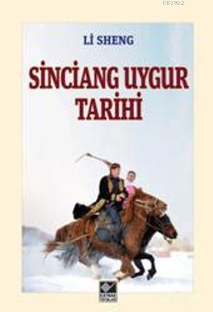 Sinciang Uygur Tarihi - Kitapiks.com