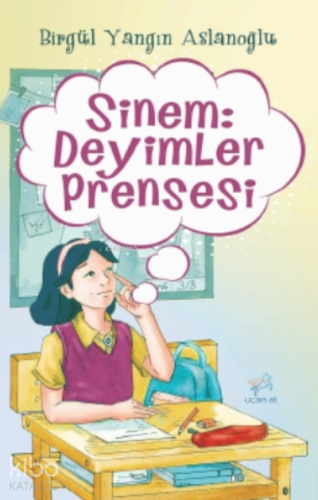 Sinem: Deyimler Prensesi - Kitapiks.com