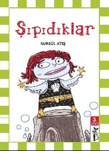 Şıpıdıklar; Hayal Dünyalar - Kitapiks.com
