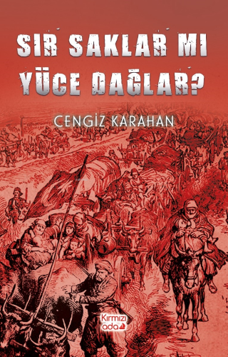 Sır Saklar Mı Yüce Dağlar?