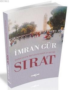 Sırat; Sonsuzluk Meydanından Evrilme - Kitapiks.com