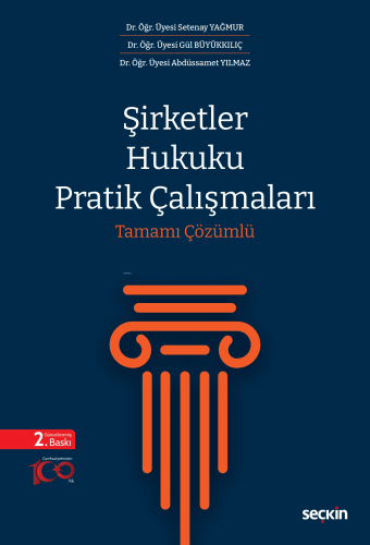 Şirketler Hukuku Pratik Çalışmaları;Tamamı Çözümlü - Kitapiks.com