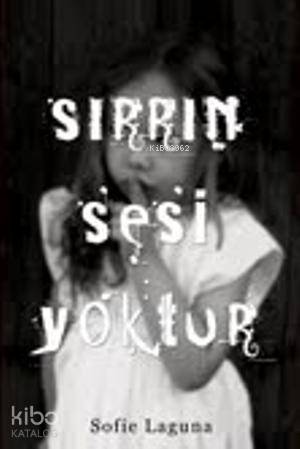 Sırrın Sesi Yoktur - Kitapiks.com