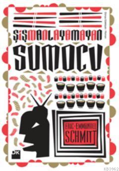 Şişmanlayamayan Sumocu - Kitapiks.com