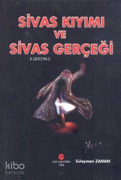 Sivas Kıyımı ve Sivas Gerçeği - Kitapiks.com