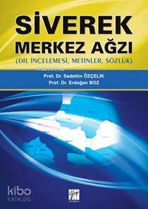 Siverek Merkez Ağzı; Dil İncelemesi, Metinler, Sözlük - Kitapiks.com