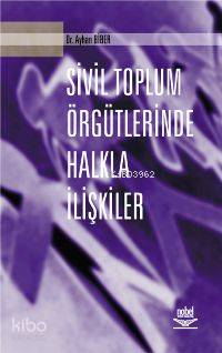 Sivil Toplum Örgütlerinde Halkla İlişkiler - Kitapiks.com