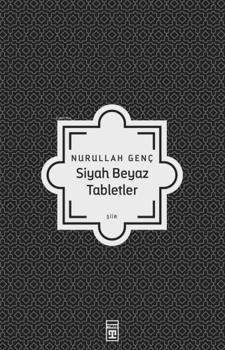 Siyah Beyaz Tabletler - Kitapiks.com