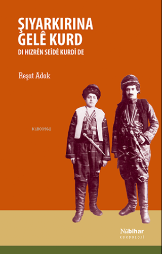 Şiyarkirina Gelê Kurd Di Hizrên Seîdê Kurdî de - Kitapiks.com