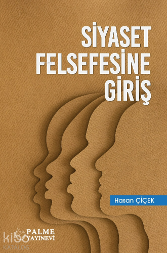 Siyaset Felsefesine Giriş - Kitapiks.com