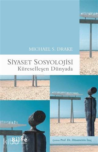 Siyaset Sosyolojisi; Küreselleşen Dünyada - Kitapiks.com