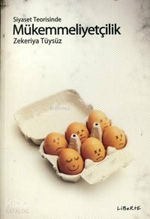 Siyaset Teorisinde Mükemmelliyetçilik - Kitapiks.com