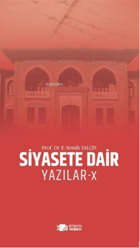 Siyasete Dair Yazılar-X