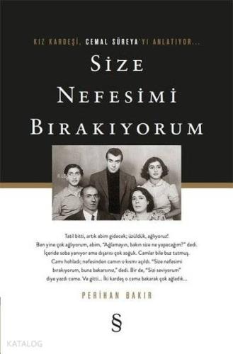 Size Nefesimi Bırakıyorum; Kız Kardeşi Cemal Süreya'yı Anlatıyor - Kit