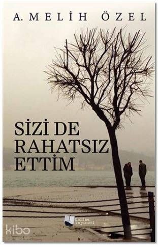 Sizi De Rahatsız Ettim - Kitapiks.com