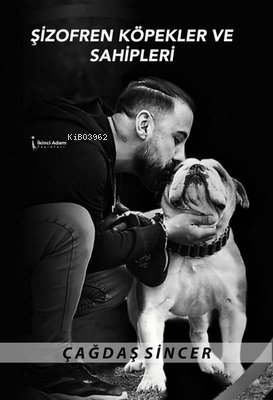 Şizofren Köpekler ve Sahipleri