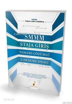 SMMM Staja Giriş Tamamı Çözümlü 5 Deneme Sınavı