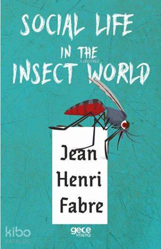 Social Life In The Insect World - Kitapiks.com