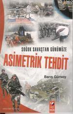 Soğuk Savaştan Günümüze Asimetrik Tehdit