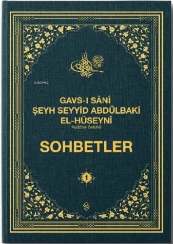 Sohbetler - 1;Gavsı Sani Şeyh Seyyid Abdülbaki El-Hüseyni (K.S.) - Kit