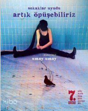Sokaklar Uyudu Artık Öpüşebiliriz
