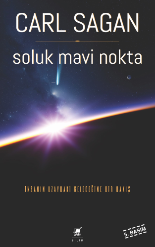 Soluk Mavi Nokta; İnsanın Uzaydaki Geleceğine Bir Bakış
