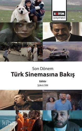 Son Dönem Türk Sinemasına Bakış - Kitapiks.com