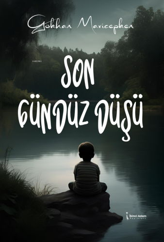 Son Gündüz Düşü - Kitapiks.com