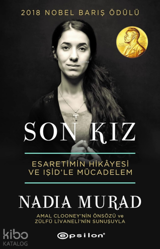 Son Kız; Esaretimin Hikayesi ve IŞİD'le Mücadelem