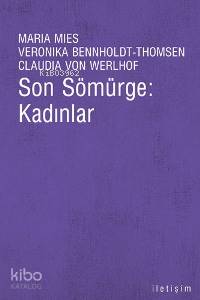 Son Sömürge: Kadınlar - Kitapiks.com