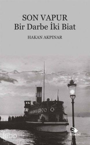 Son Vapur; Bir Darbe İki Biat